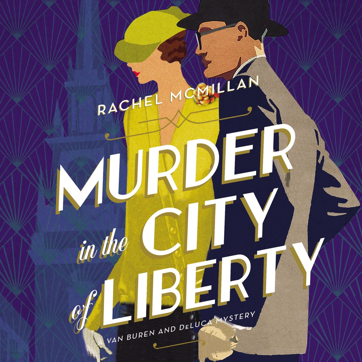 Murder in the City of Liberty: A Van Buren and DeLuca Mystery