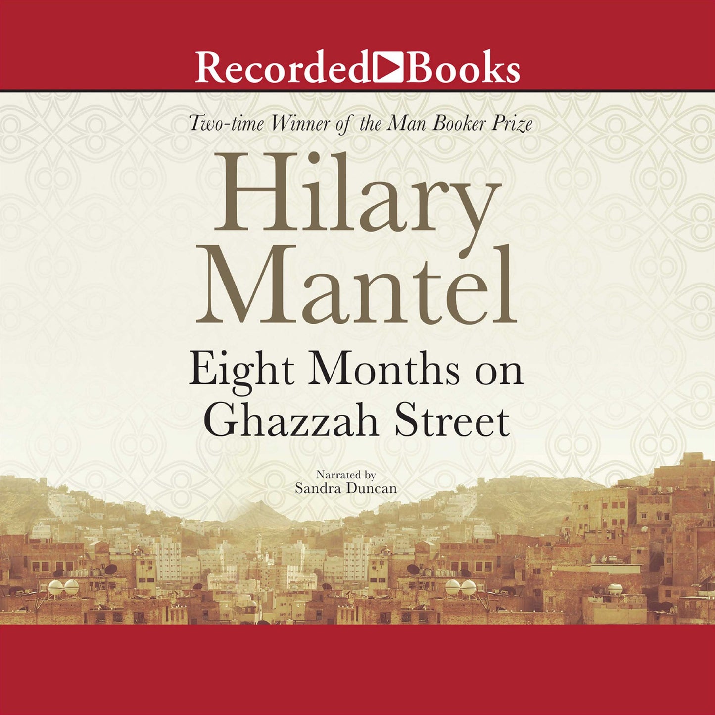Eight Months on Ghazzah Street