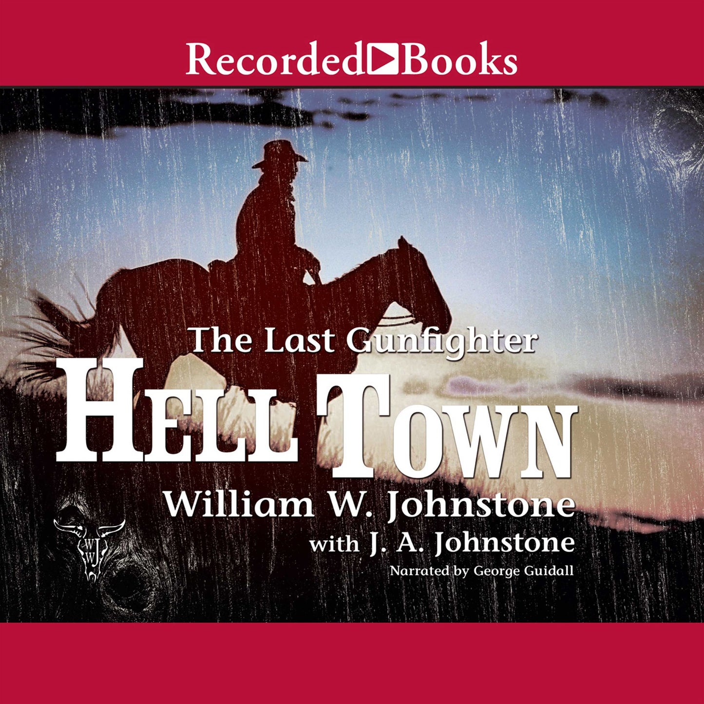 Hell Town: Last Gunfighter, Book 16