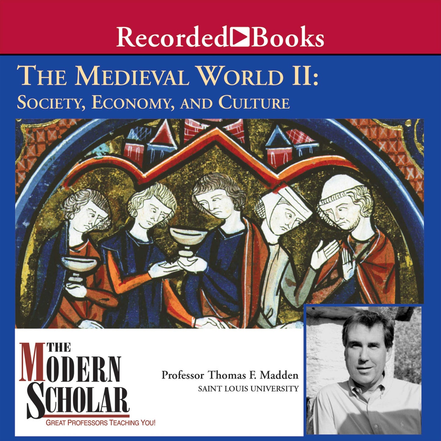 The Medieval World II: Society, Economy, and Culture