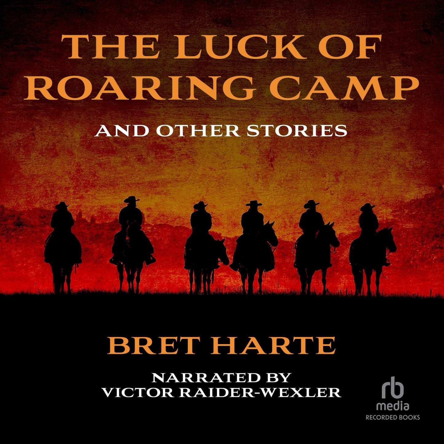 The Luck of Roaring Camp and Other Tales