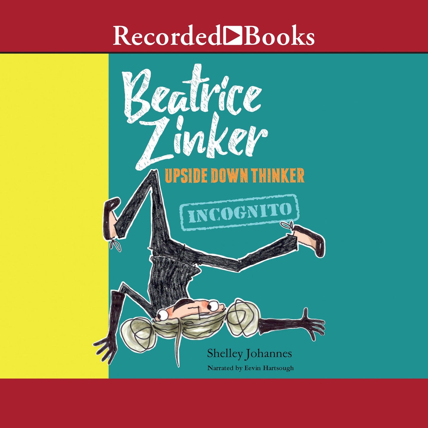 Beatrice Zinker, Upside Down Thinker: Incognito