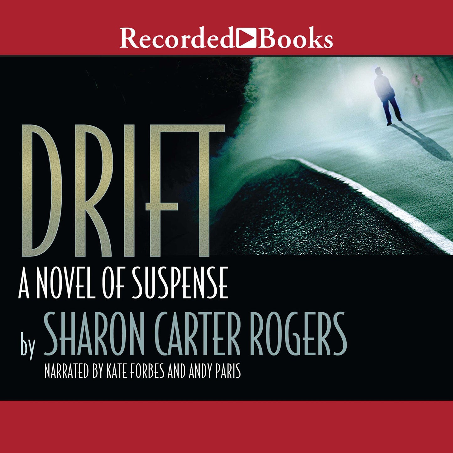 Drift: a novel of suspense