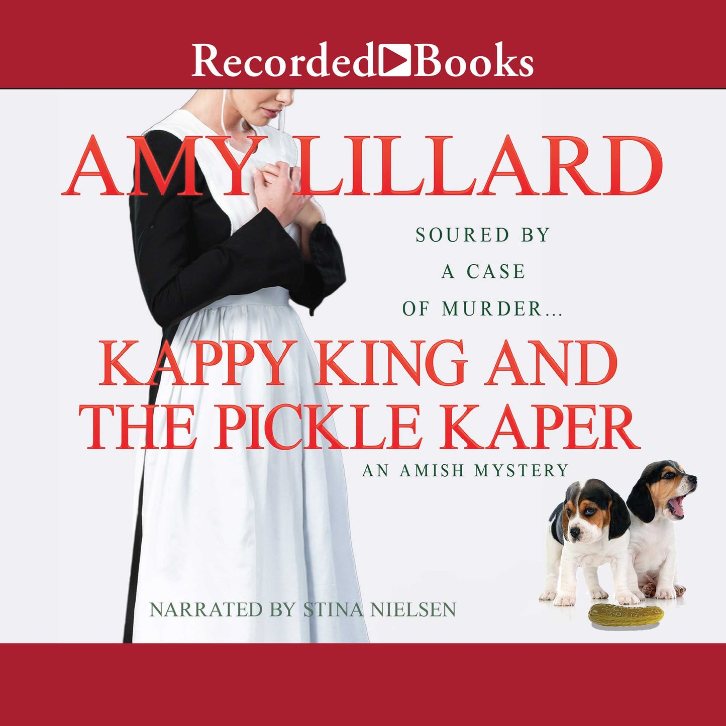 Kappy King and the Pickle Kaper: An Amish Mystery