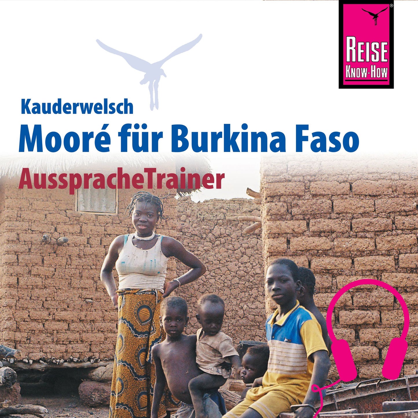 Reise Know-How Kauderwelsch AusspracheTrainer Mooré für Burkina Faso (Abridged)