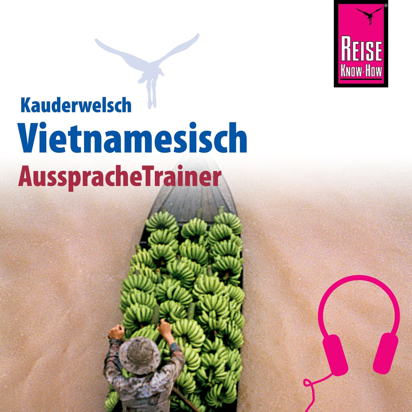 Reise Know-How Kauderwelsch AusspracheTrainer Vietnamesisch (Abridged)