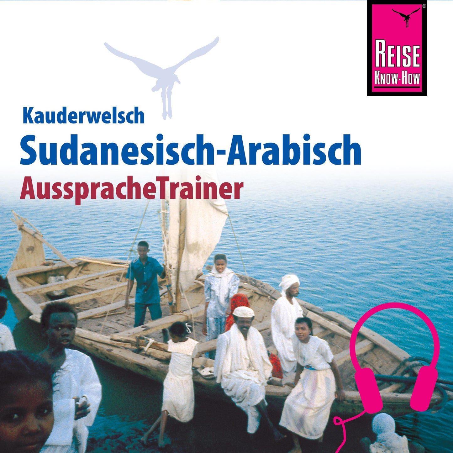 Reise Know-How Kauderwelsch AusspracheTrainer Sudanesisch-Arabisch (Abridged)