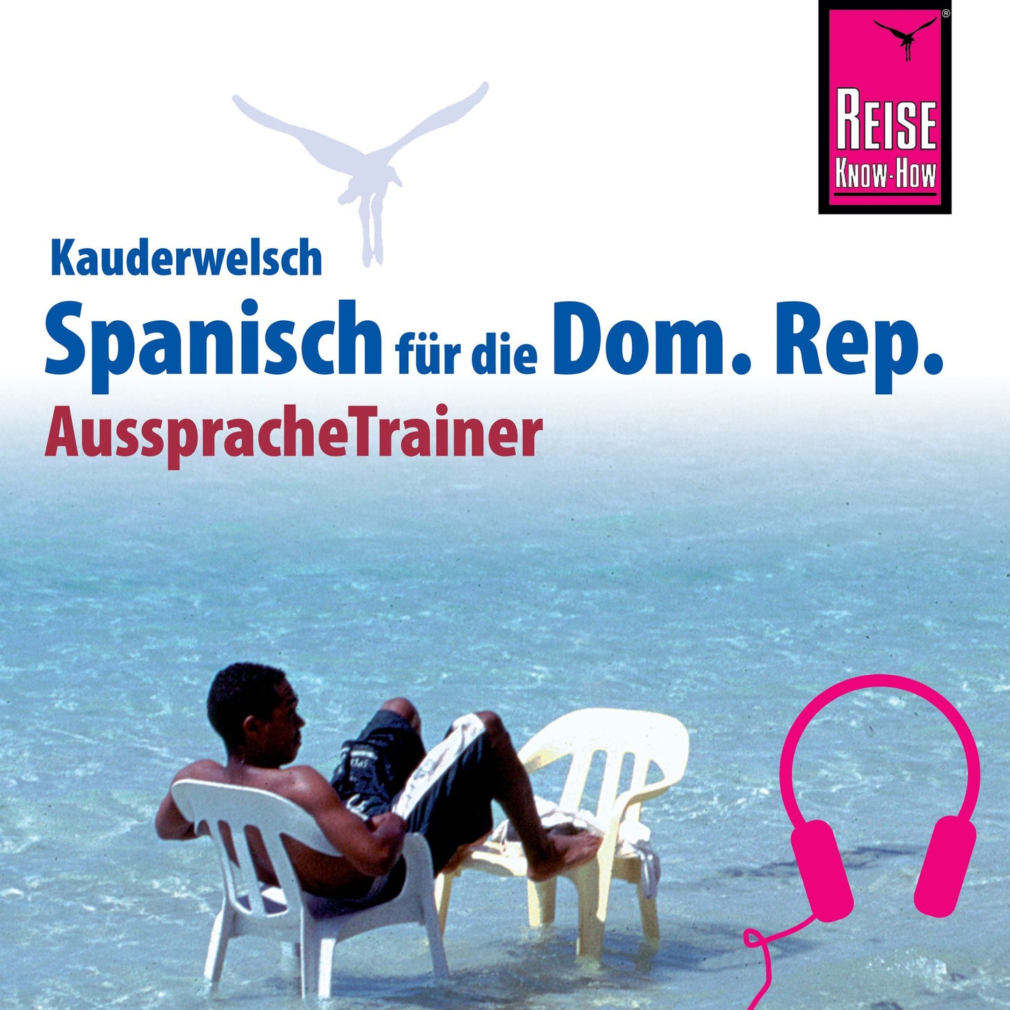 Reise Know-How Kauderwelsch AusspracheTrainer Spanisch für die Dominikanische Republik (Abridged)