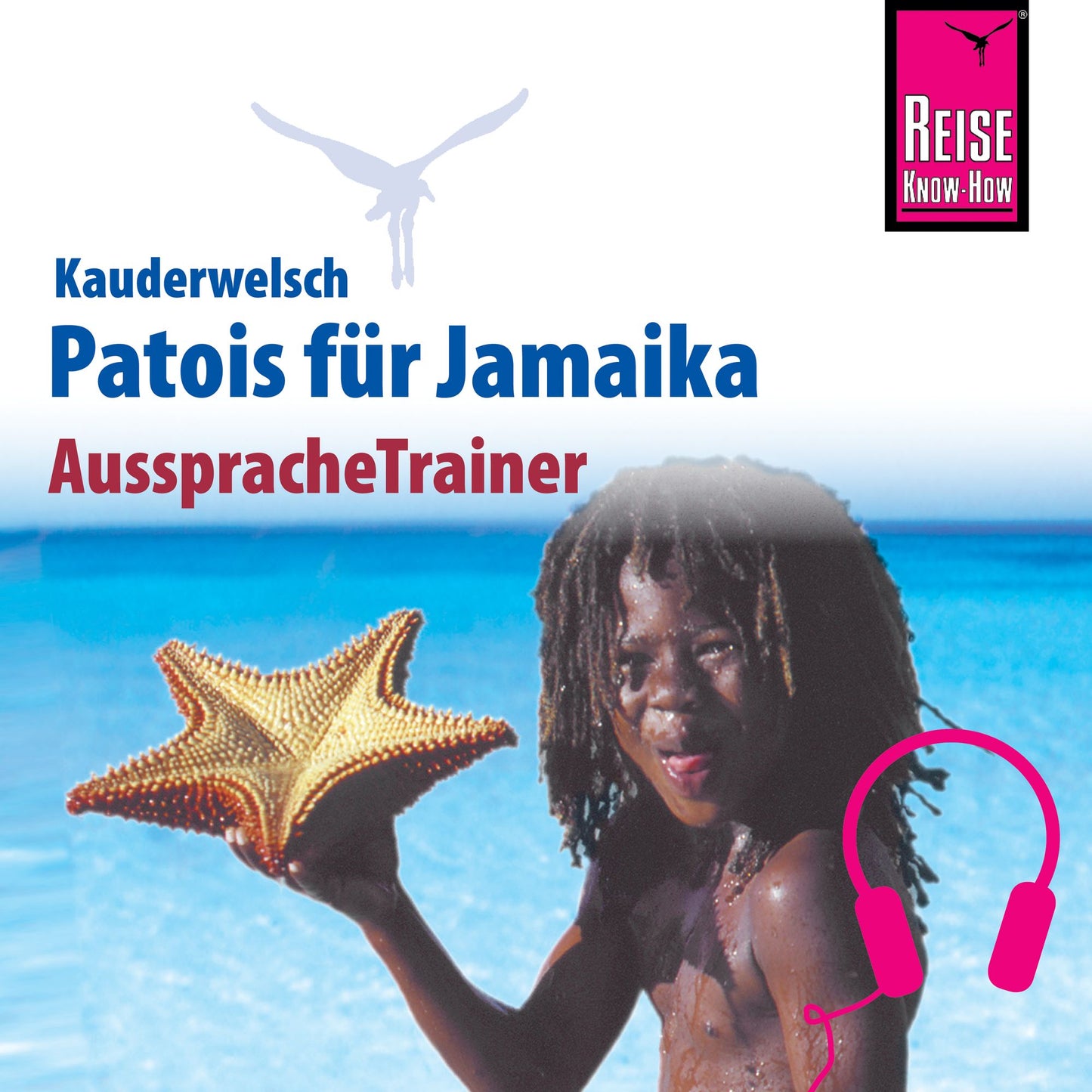 Reise Know-How Kauderwelsch AusspracheTrainer Patois für Jamaika (Abridged)