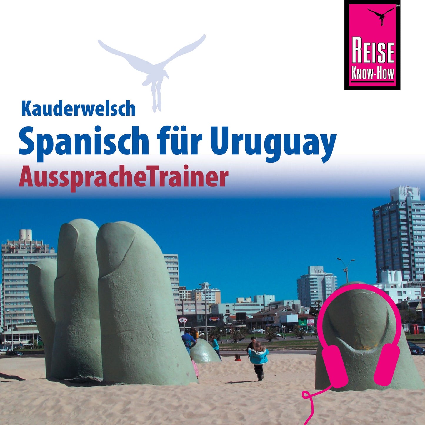Reise Know-How Kauderwelsch AusspracheTrainer Spanisch für Uruguay (Abridged)