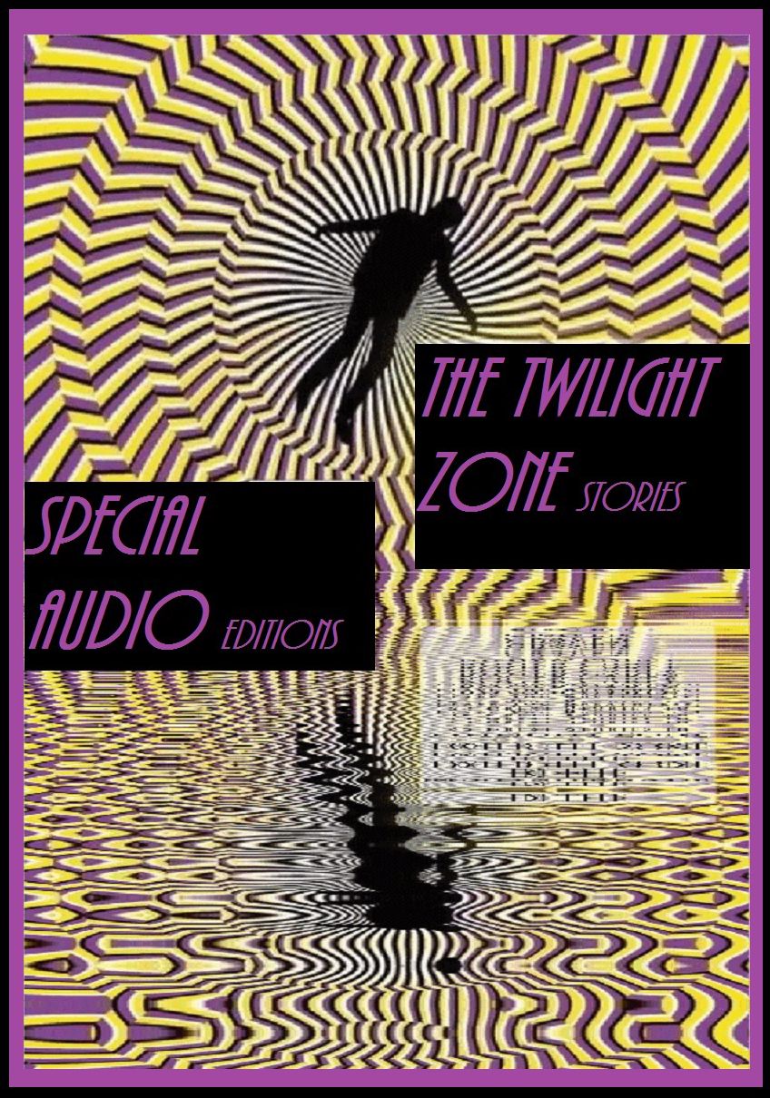 Audio Edition: #01 The Twilight Zone Radio - The Monsters Are Due on Maple Street
