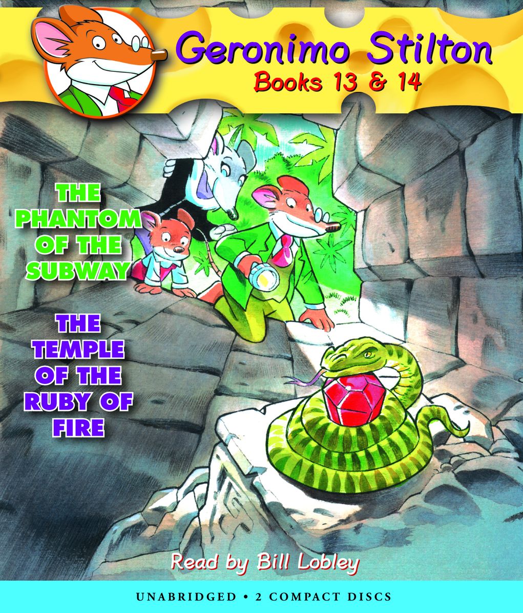 Geronimo Stilton: Books 13 & 14: #13 The Phantom of the Subway; #14 The Temple of the Ruby of Fire