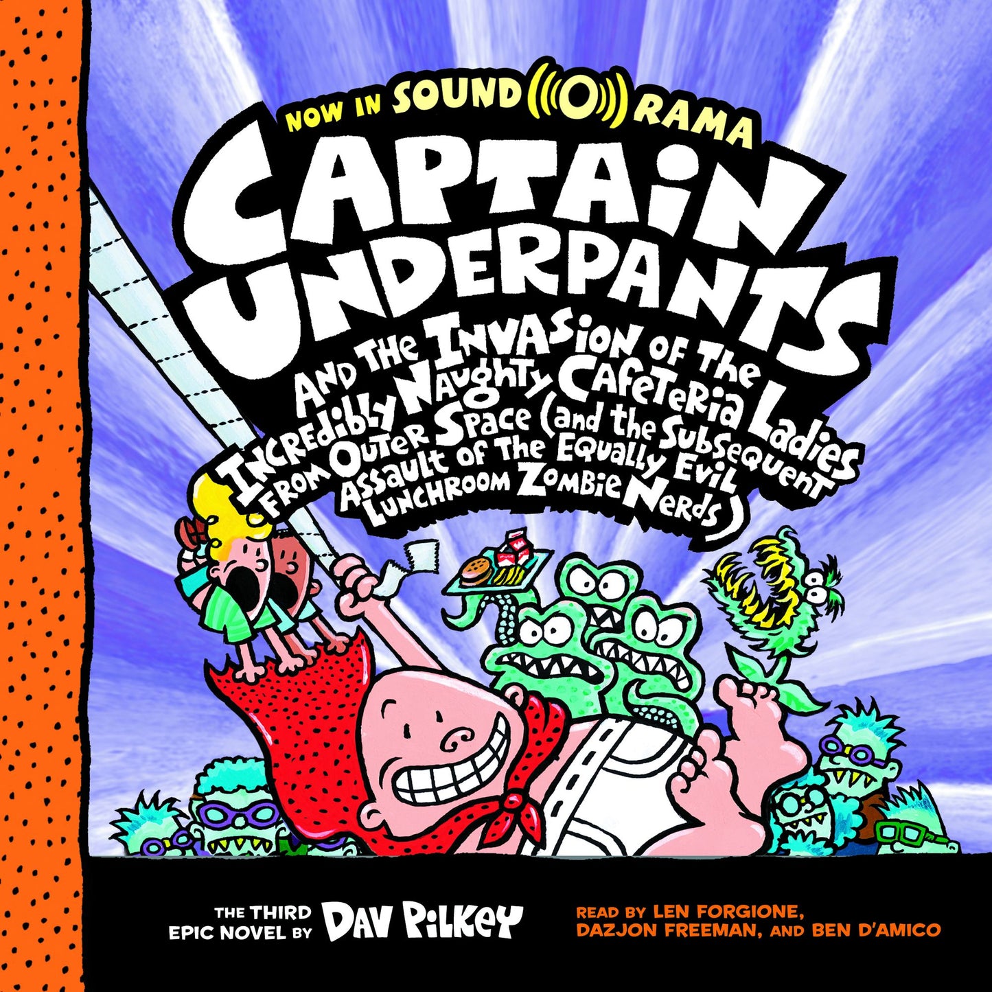 Captain Underpants and the Invasion of the Incredibly Naughty Cafeteria Ladies from Outer Space (Captain Underpants #3)