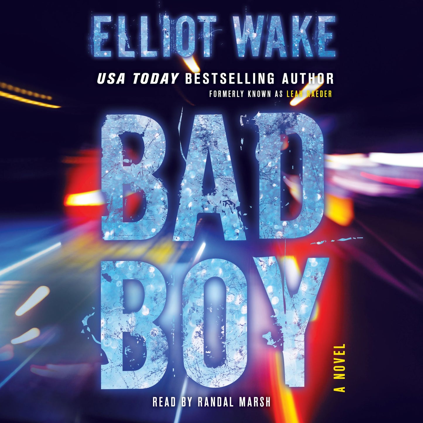 Bad Boy: A Novel