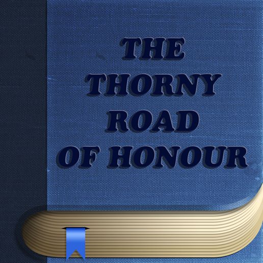 The Thorny Road of Honour