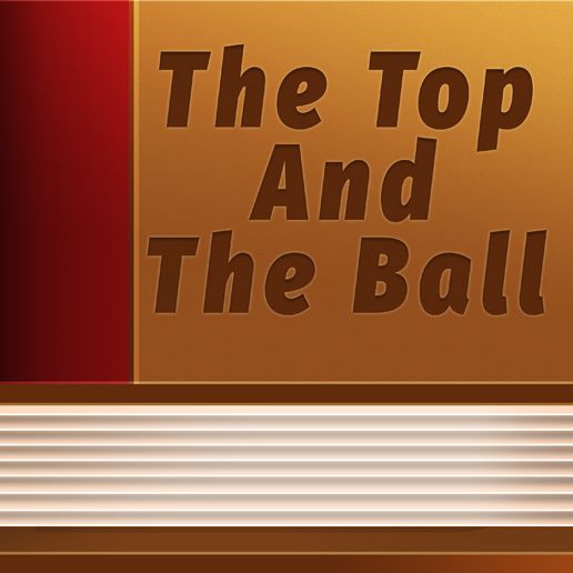 The Top And The Ball