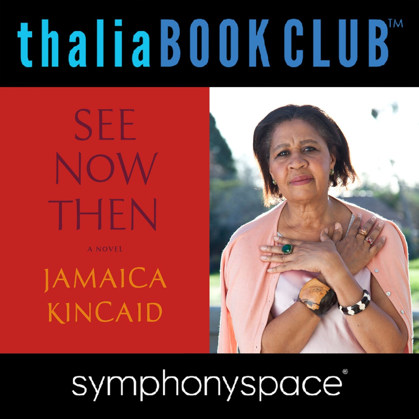 Jamaica Kincaid: See Now Then