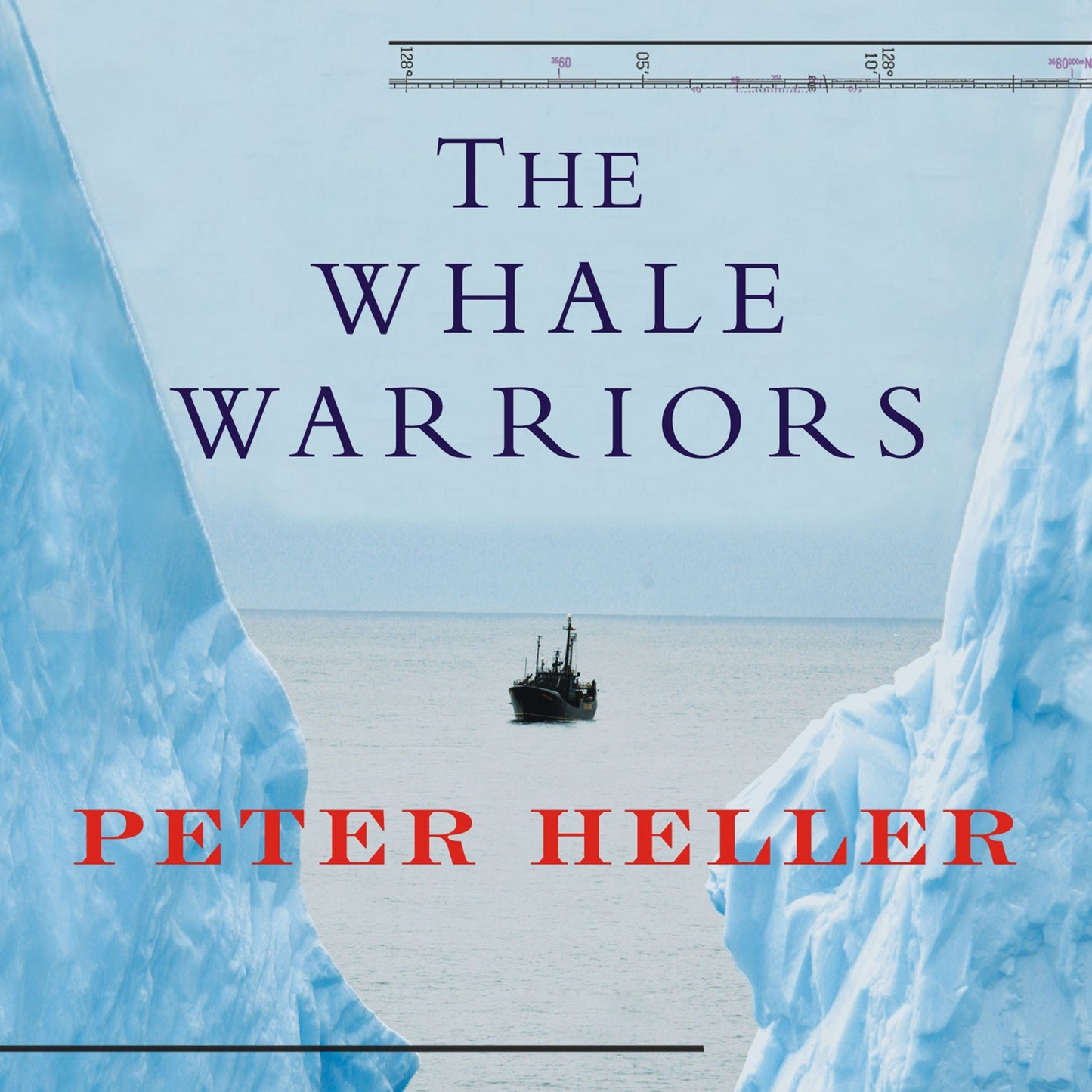 The Whale Warriors: The Battle at the Bottom of the World to Save the Planet's Largest Mammals