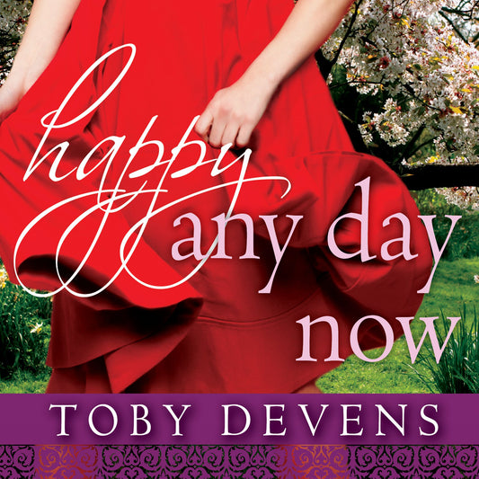 Happy Any Day Now