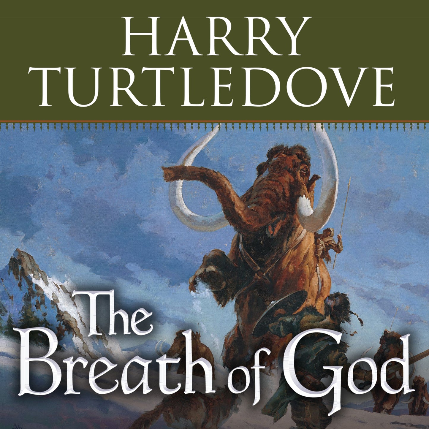 The Breath of God: A Novel of the Opening of the World