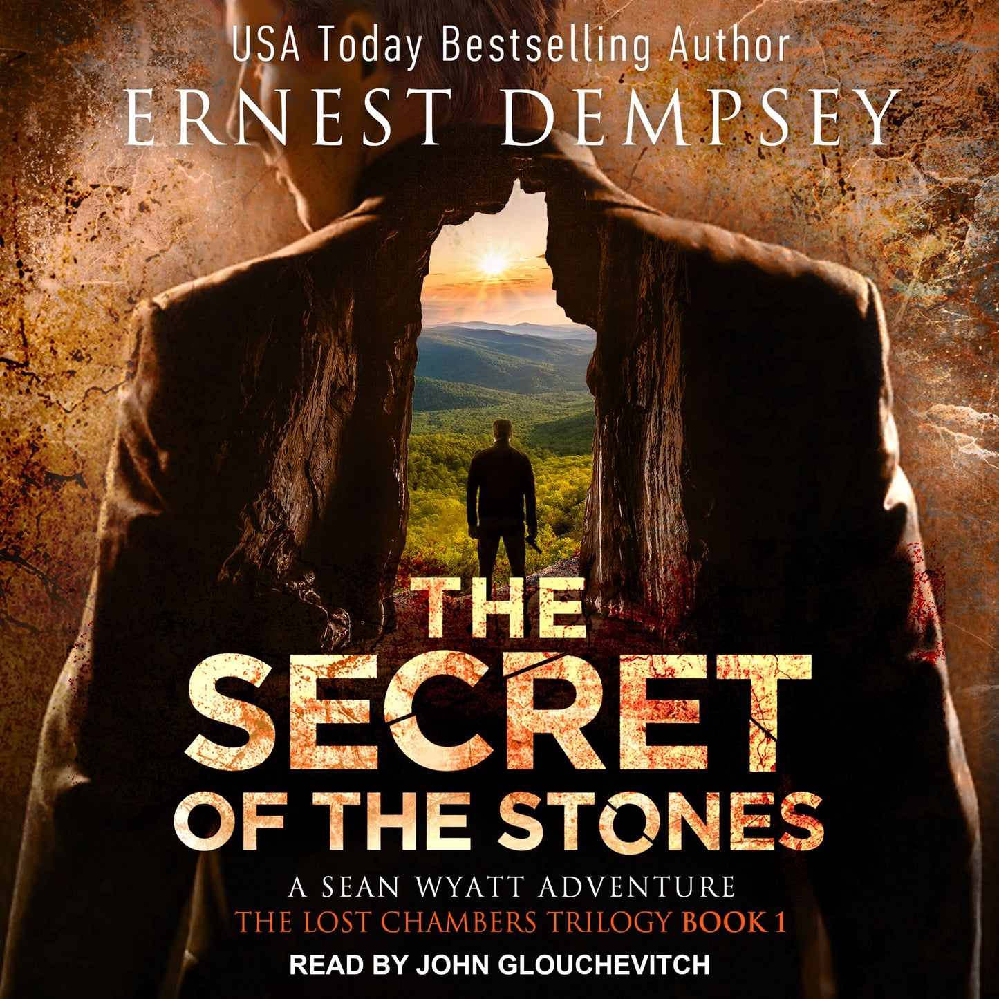 The Secret of the Stones: Sean Wyatt, Book 1 The Lost Chambers Trilogy, Book 1