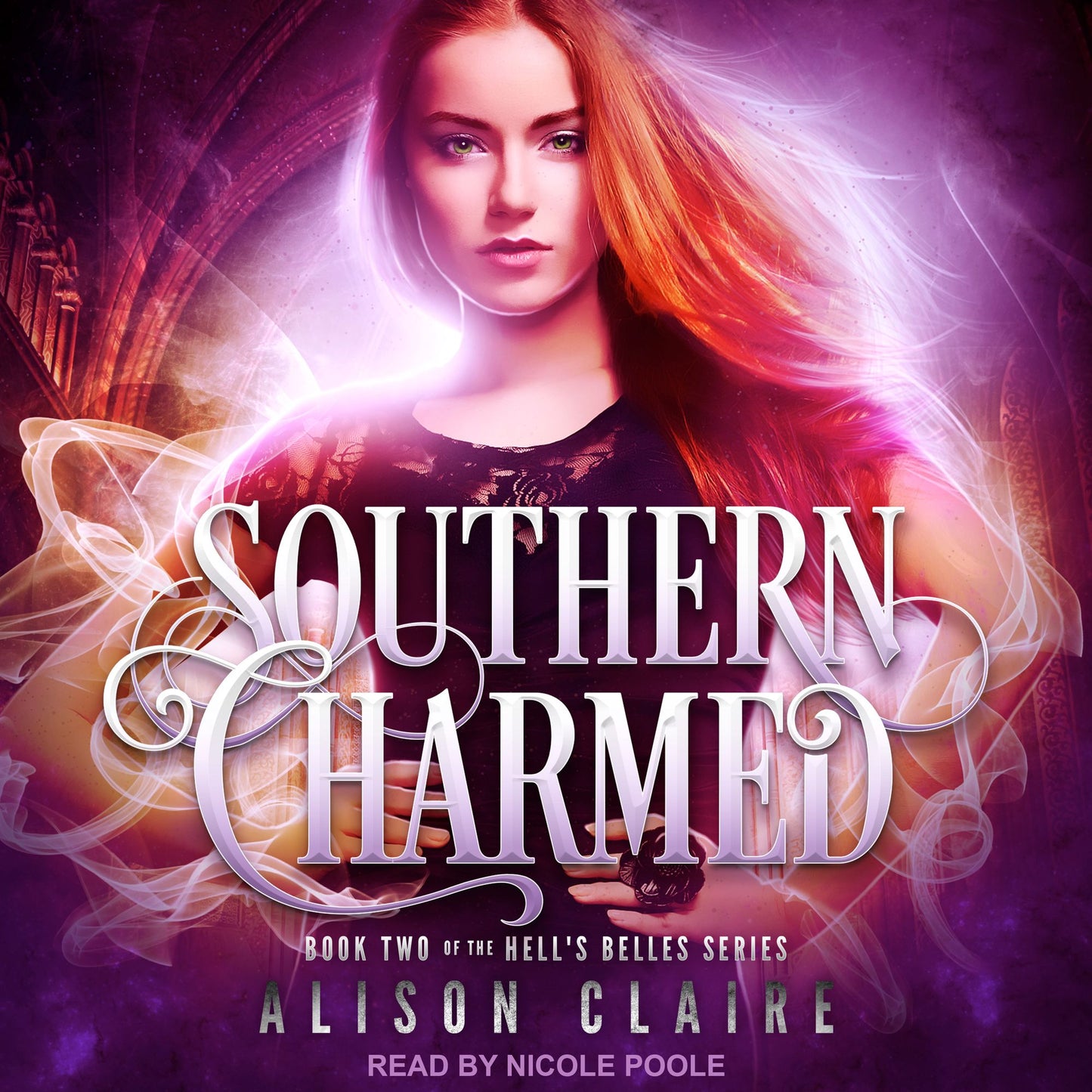 Southern Charmed: Hell's Belles, Book 2