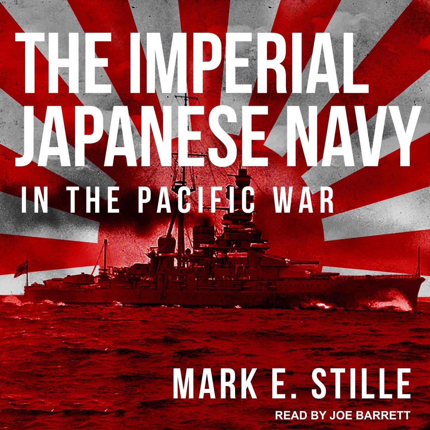 The Imperial Japanese Navy in the Pacific War