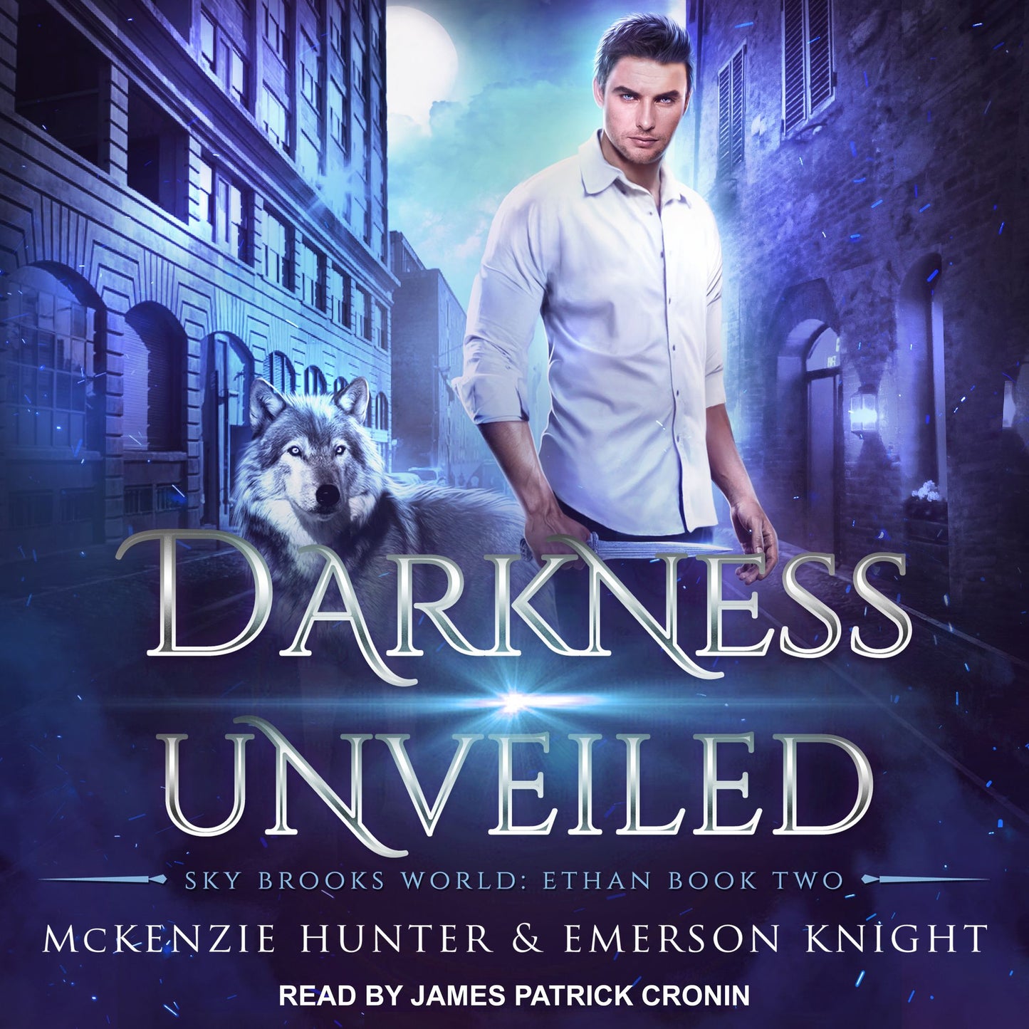 Darkness Unveiled: Sky Brooks World: Ethan, Book 2