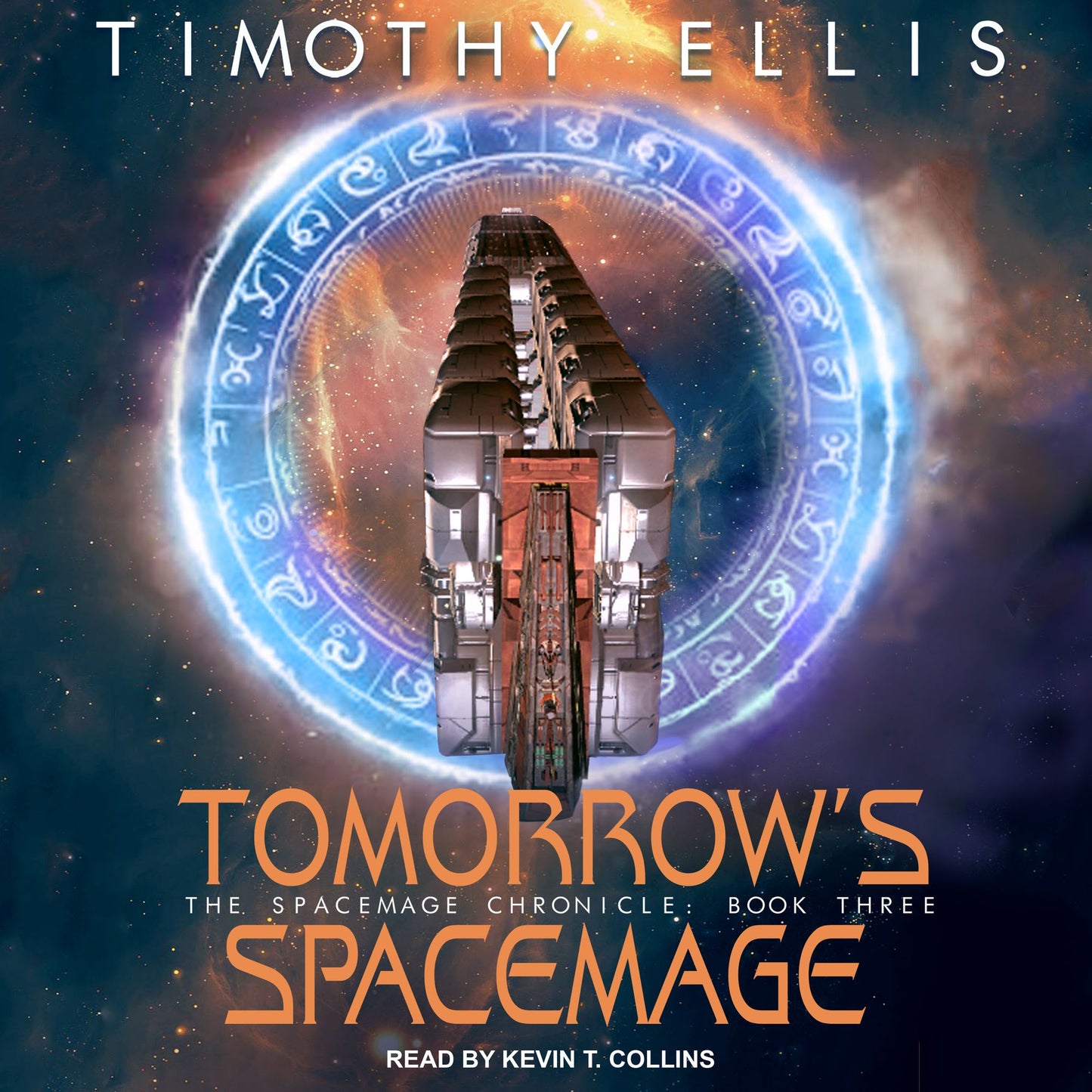 Tomorrow's Spacemage: The Spacemage Chronicle: Book 3