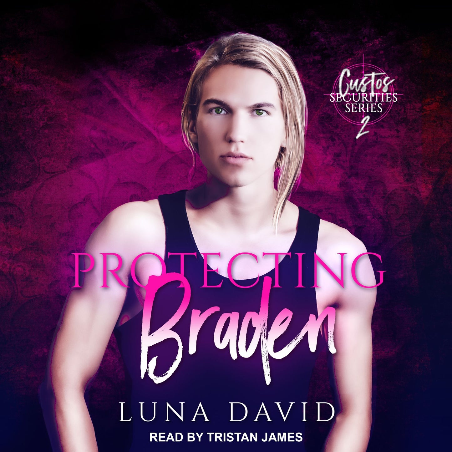 Protecting Braden: Custos Securities Series, Book 2