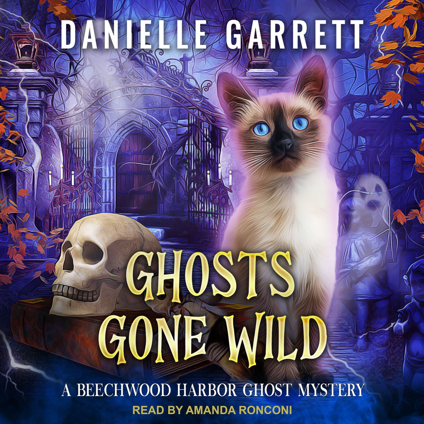 Ghosts Gone Wild: A Beechwood Harbor Ghost Mystery
