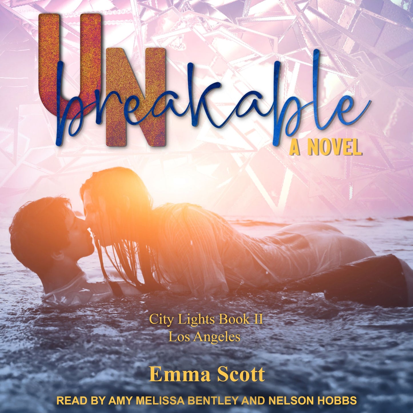 Unbreakable: A Novel