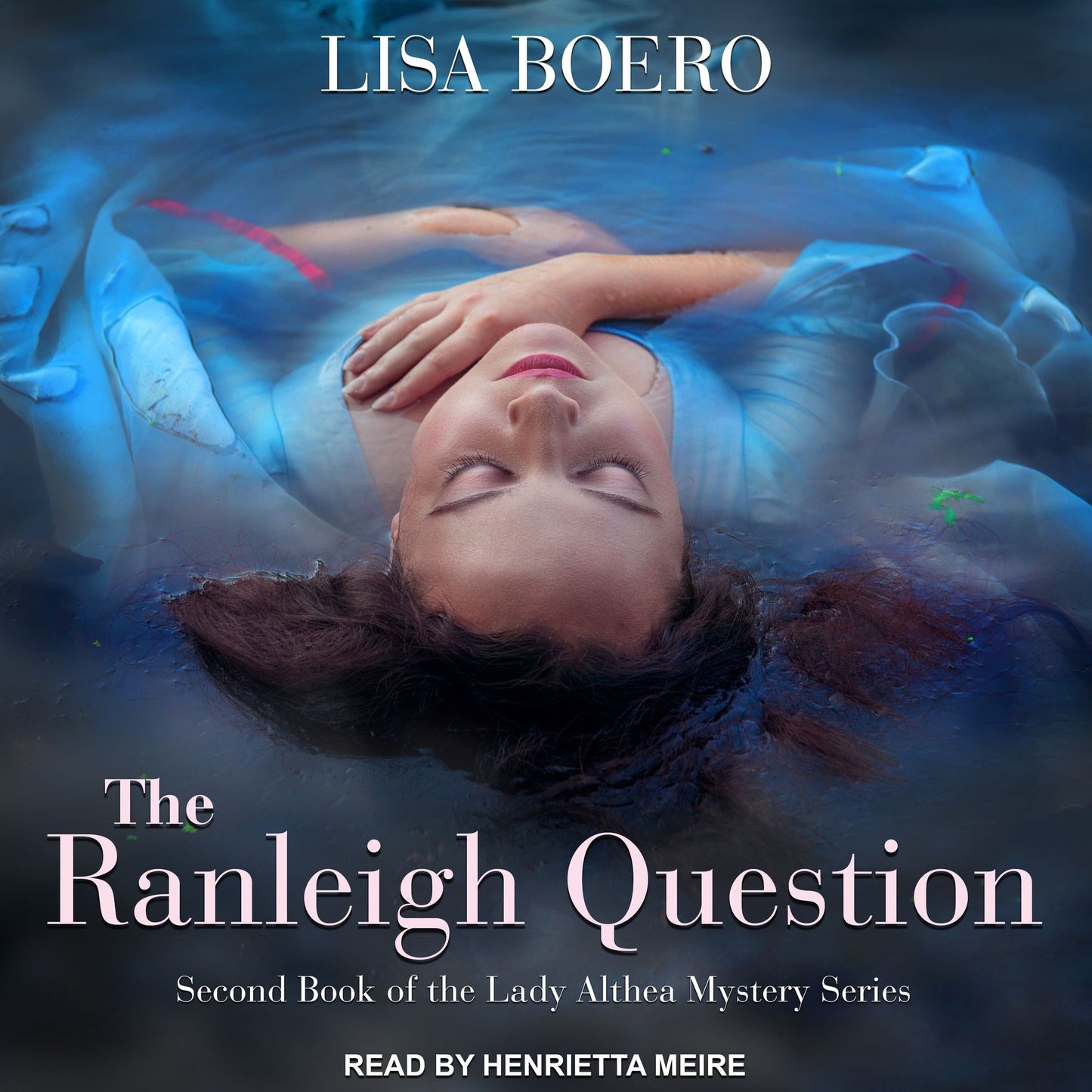 The Ranleigh Question: Lady Althea Mysteries, Book 2