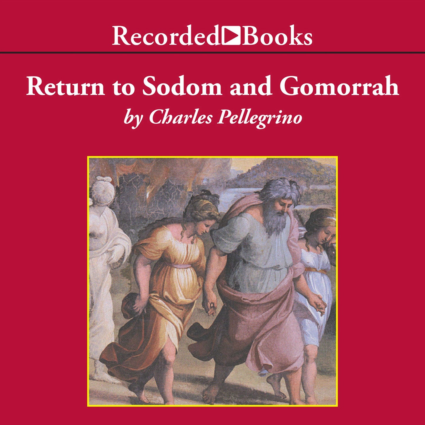 Return to Sodom and Gomorrah: Bible Stories from Archaeologists