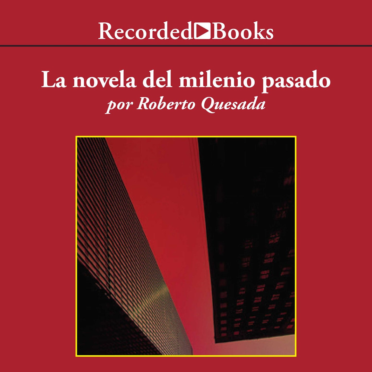 La novela del milenio passado (The Novel of the Last Millennium)