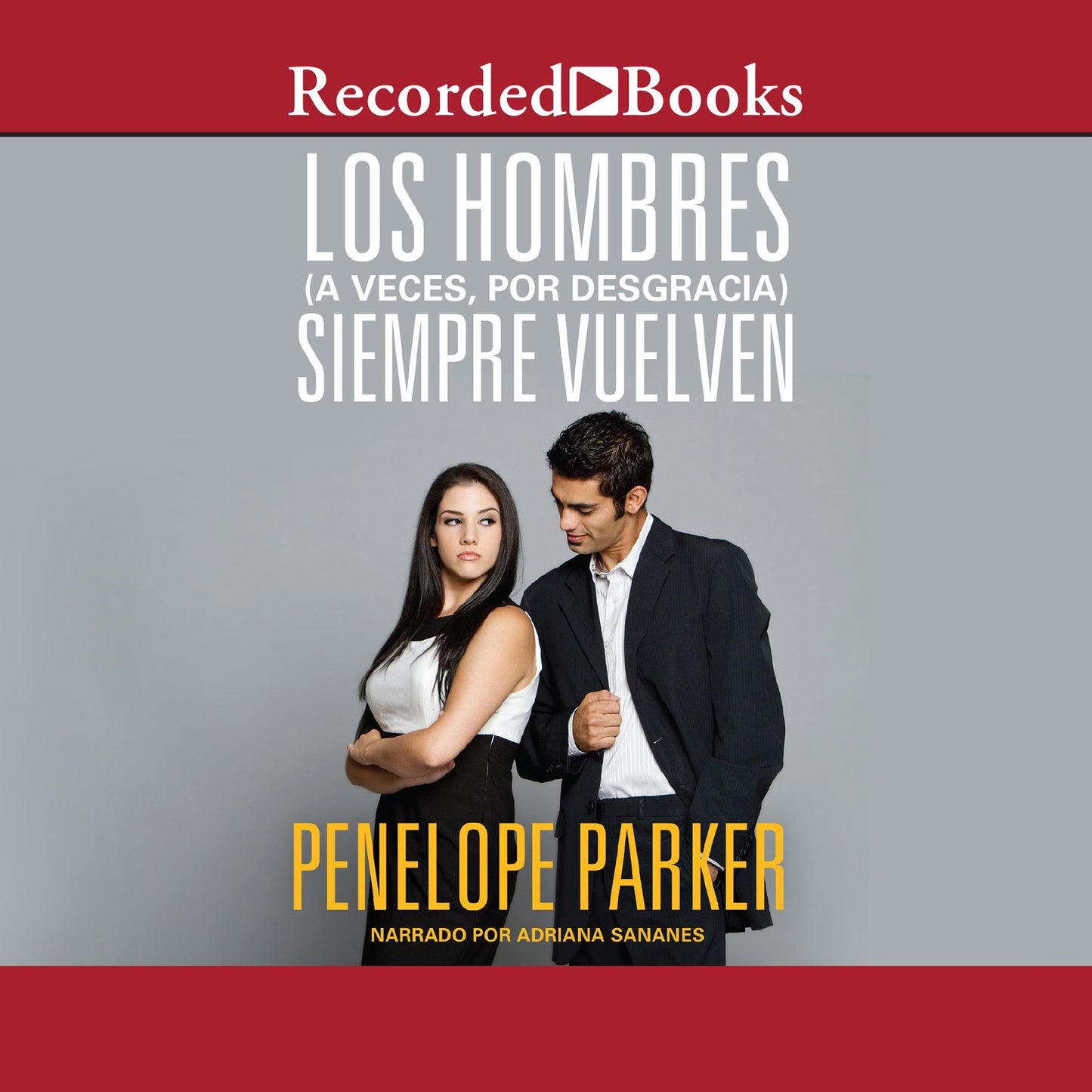 Los hombres (a veces, por desgracia) Siempre Vuelven (Men (Sometimes Unfortunately) Always Come Back