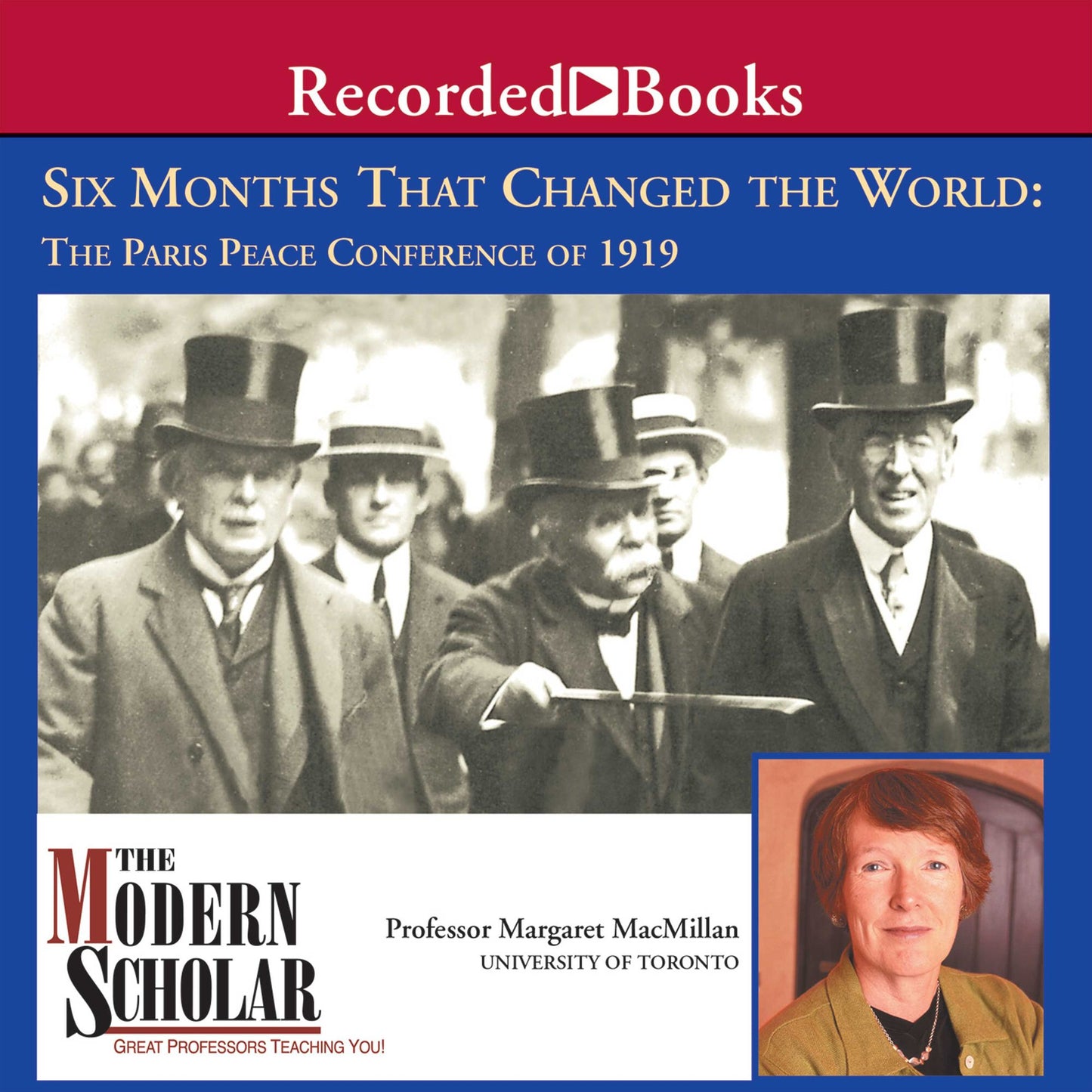 Six Months That Changed the World: The Paris Peace Conference of 1919