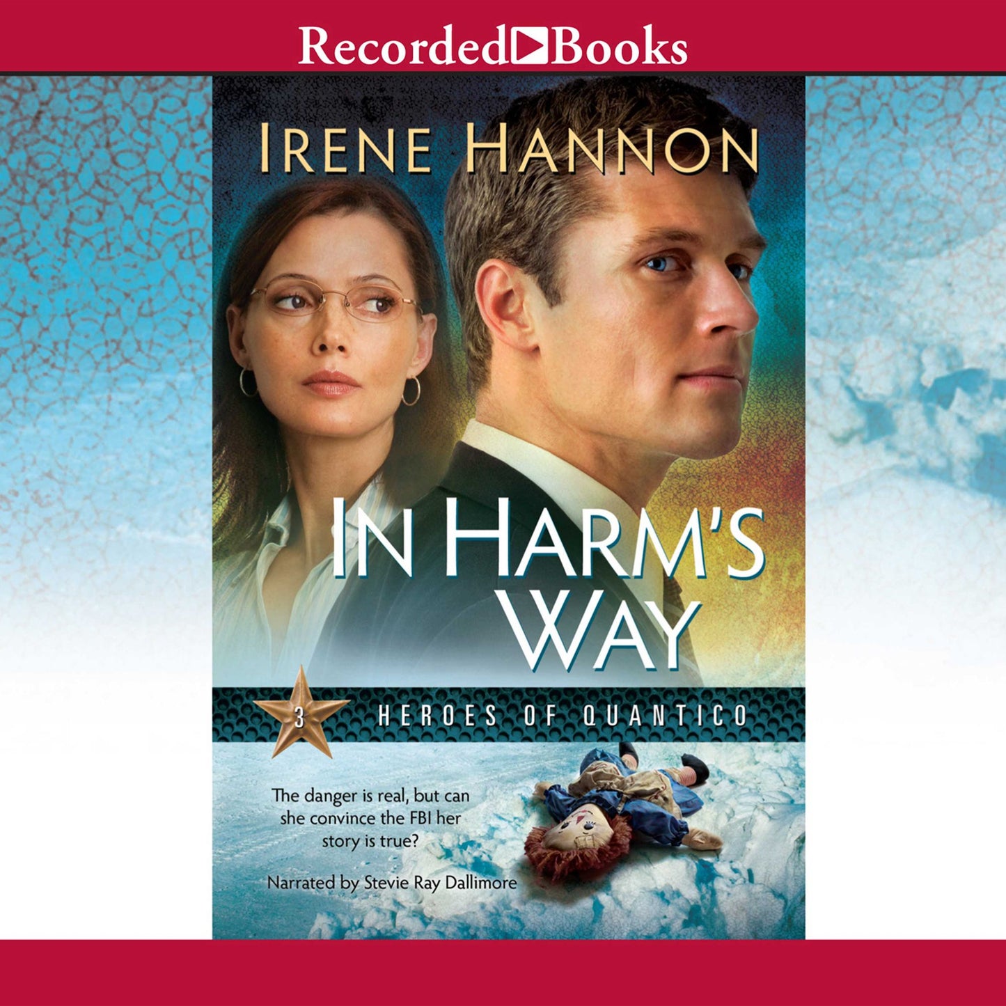 In Harm's Way: Heroes of Quantico, Book 3