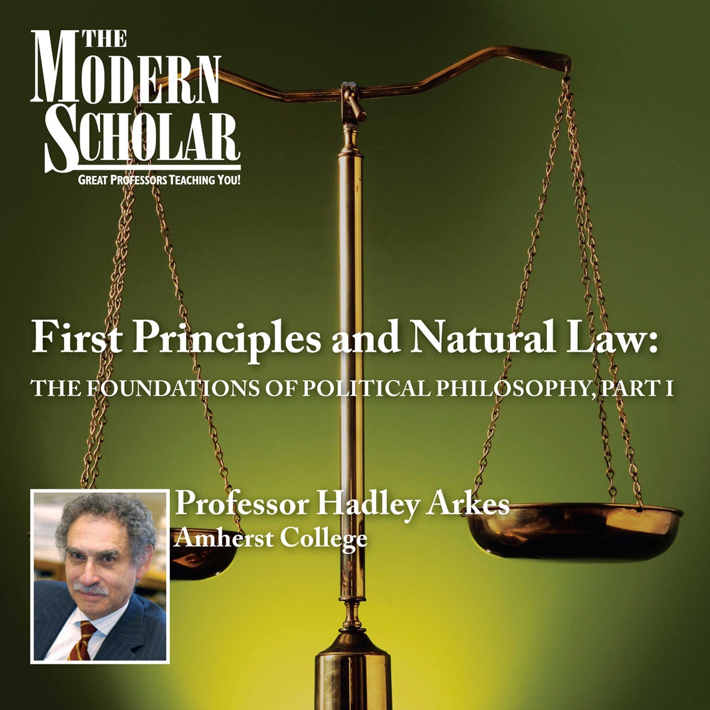 First Principles & Natural Law Part I: The Foundations of Political Philosophy (part I)