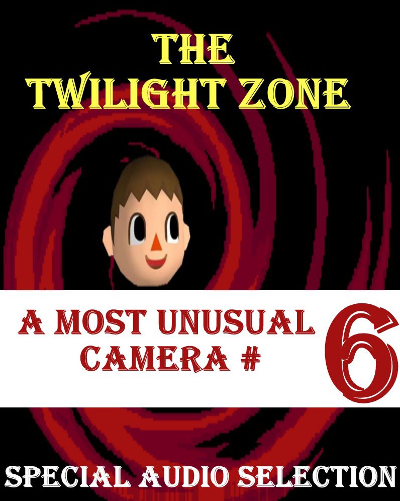 The Twilight Zone - A Most Unusual Camera #6 (Abridged)