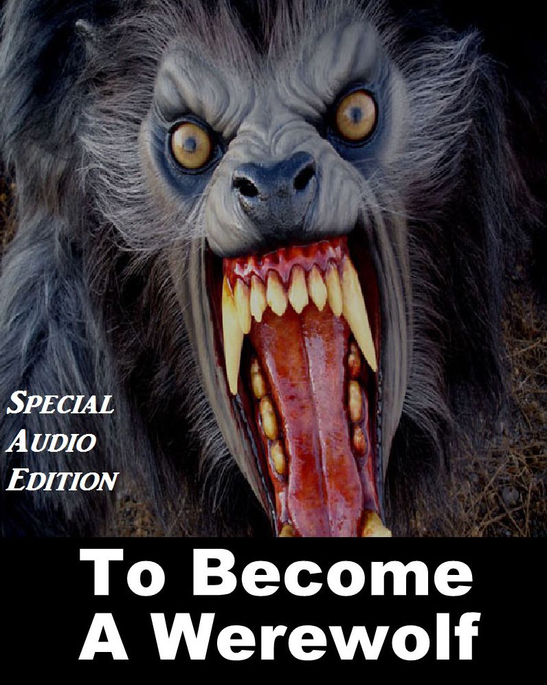Supernatural Greats: To Become A Werewolf