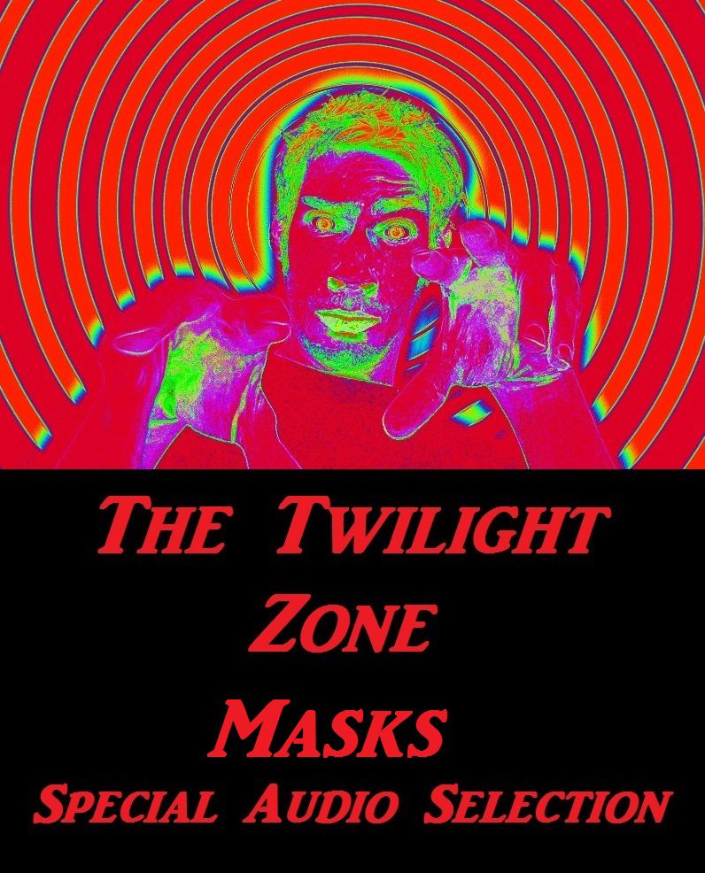 Masks Twilight Zone Horror