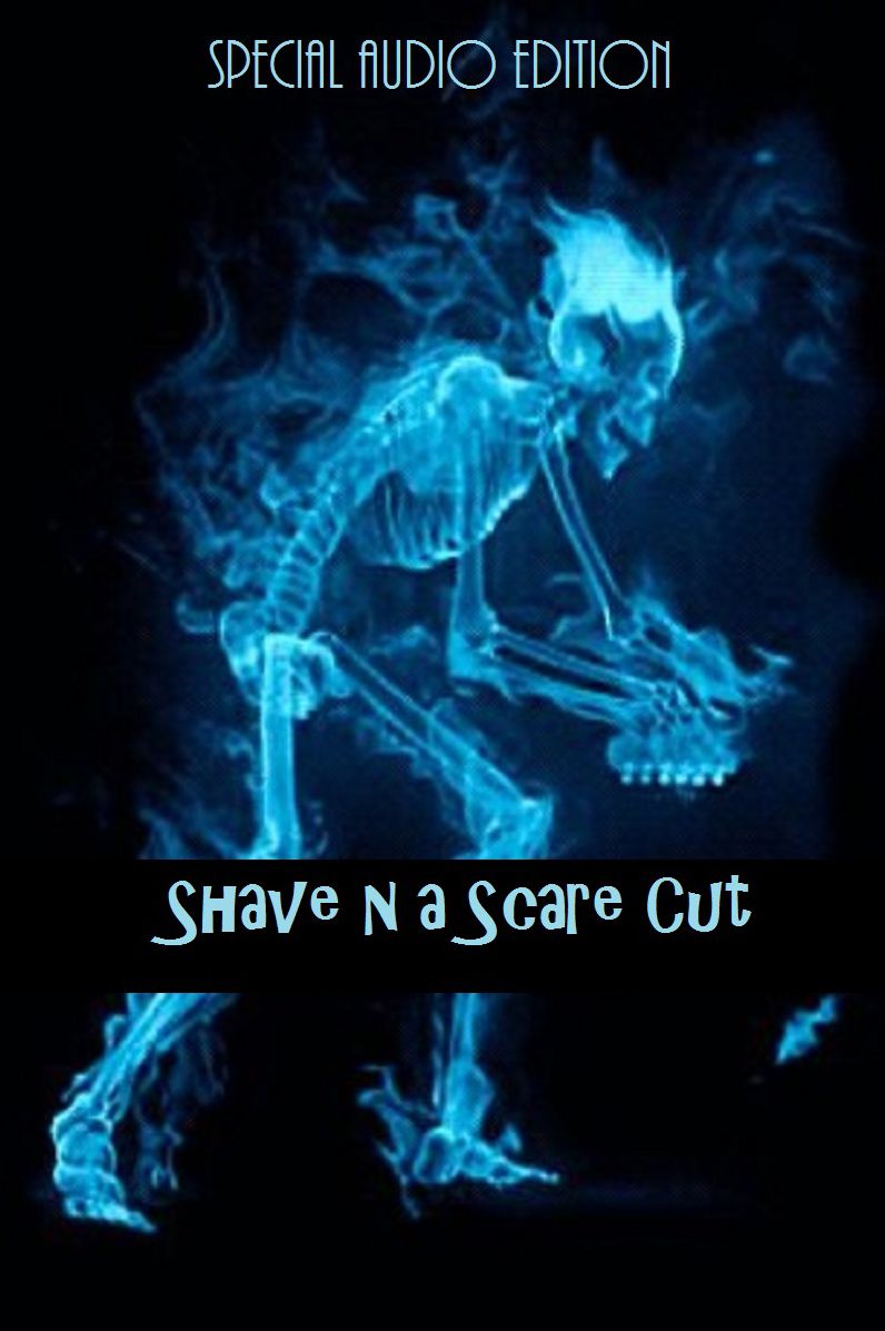 Shave n a Scare Cut