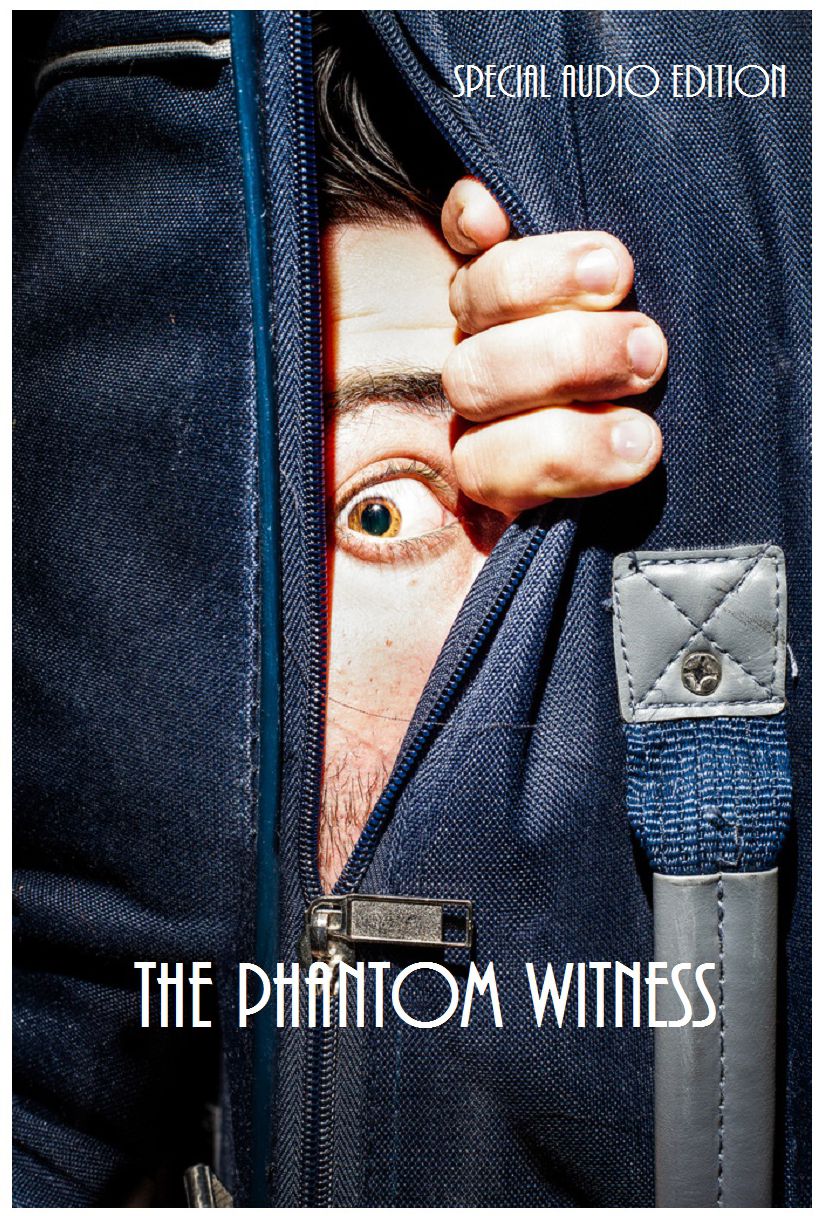 The Phantom Witness