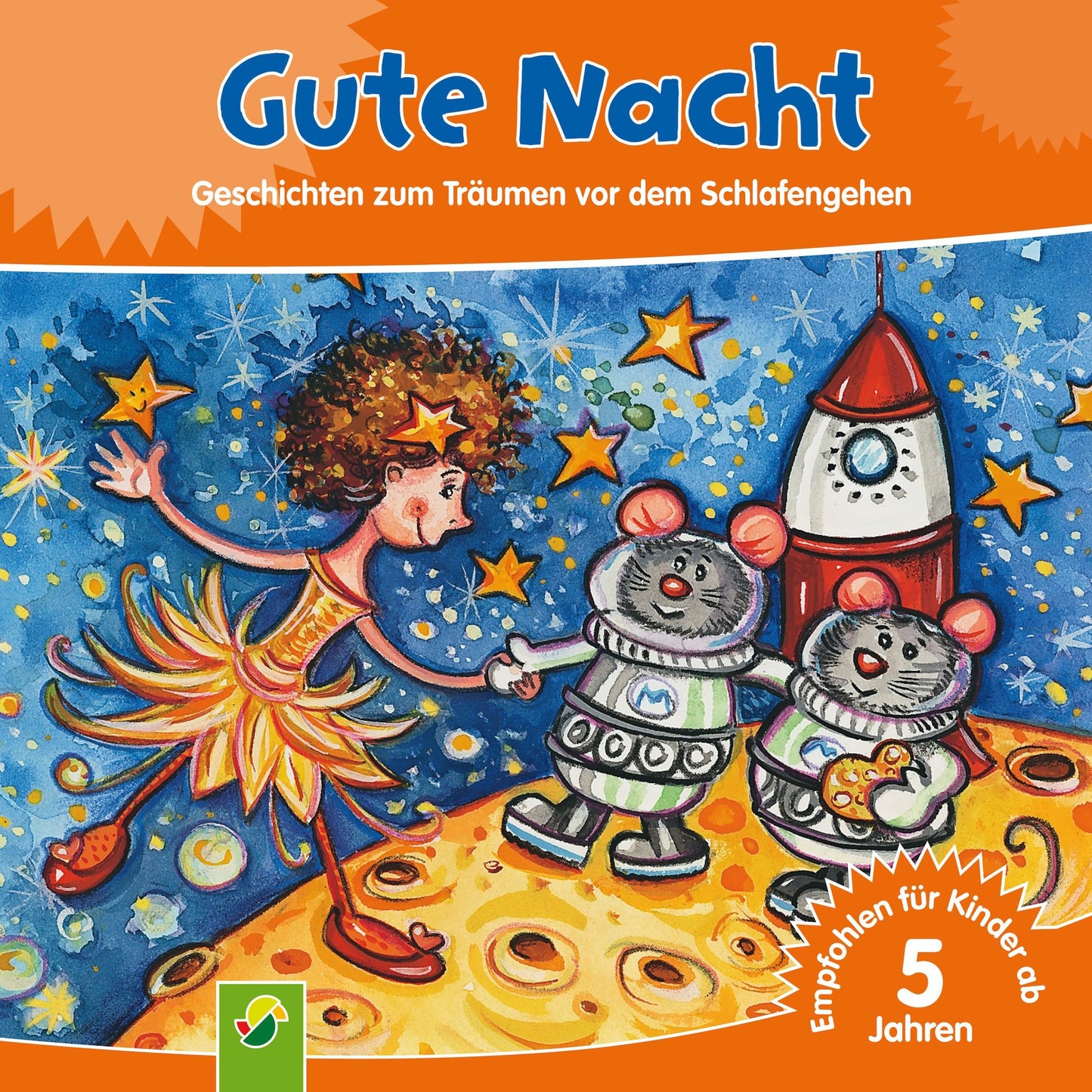 Gute Nacht: Geschichten zum Träumen vor dem Schlafengehen