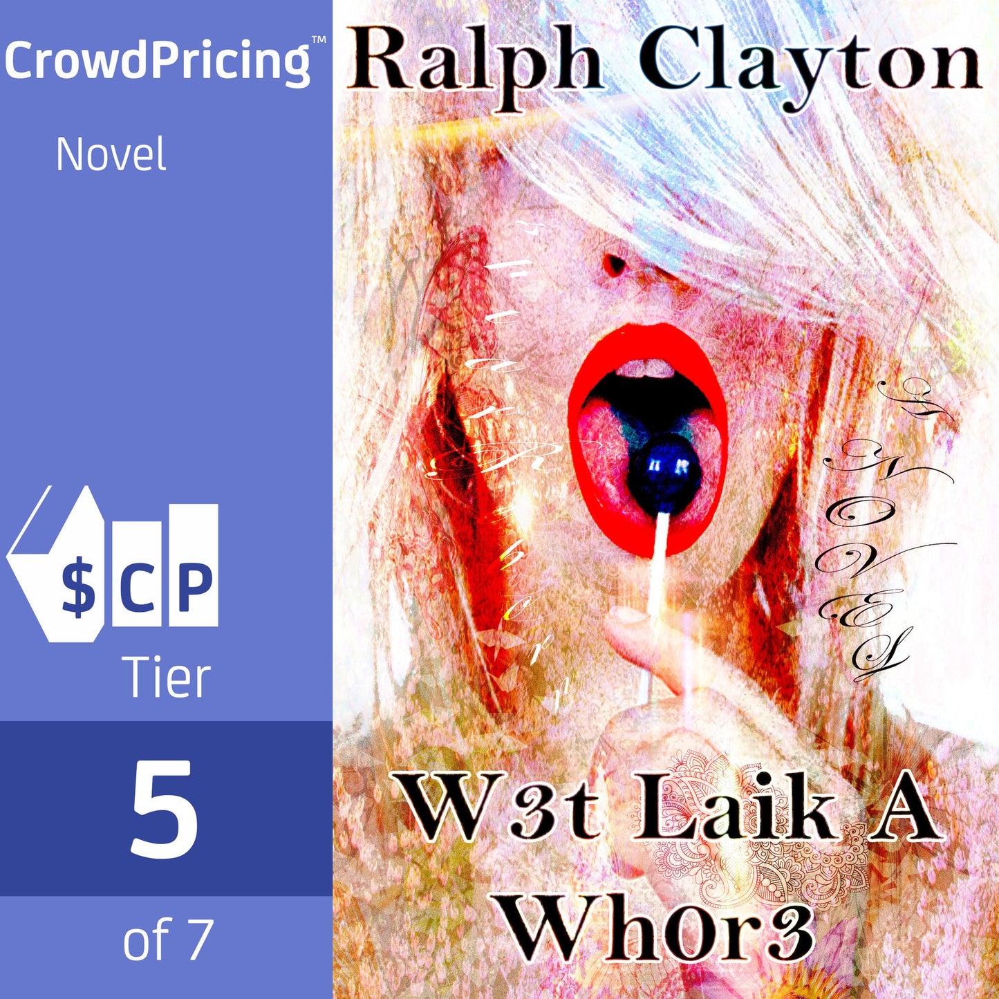 W3t Laik A Wh0r3: A Novel