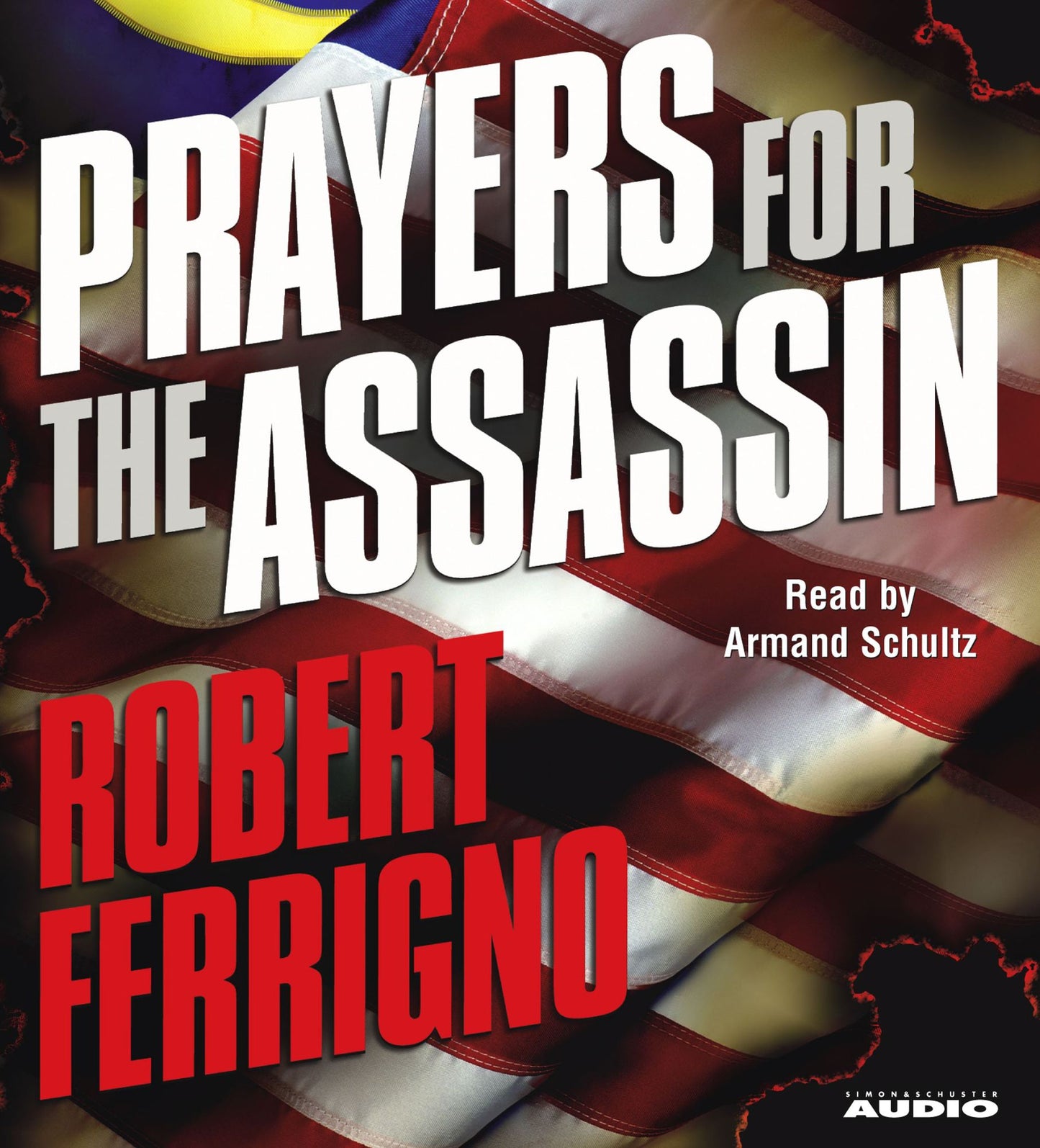 Prayers for the Assassin: A Novel (Abridged)