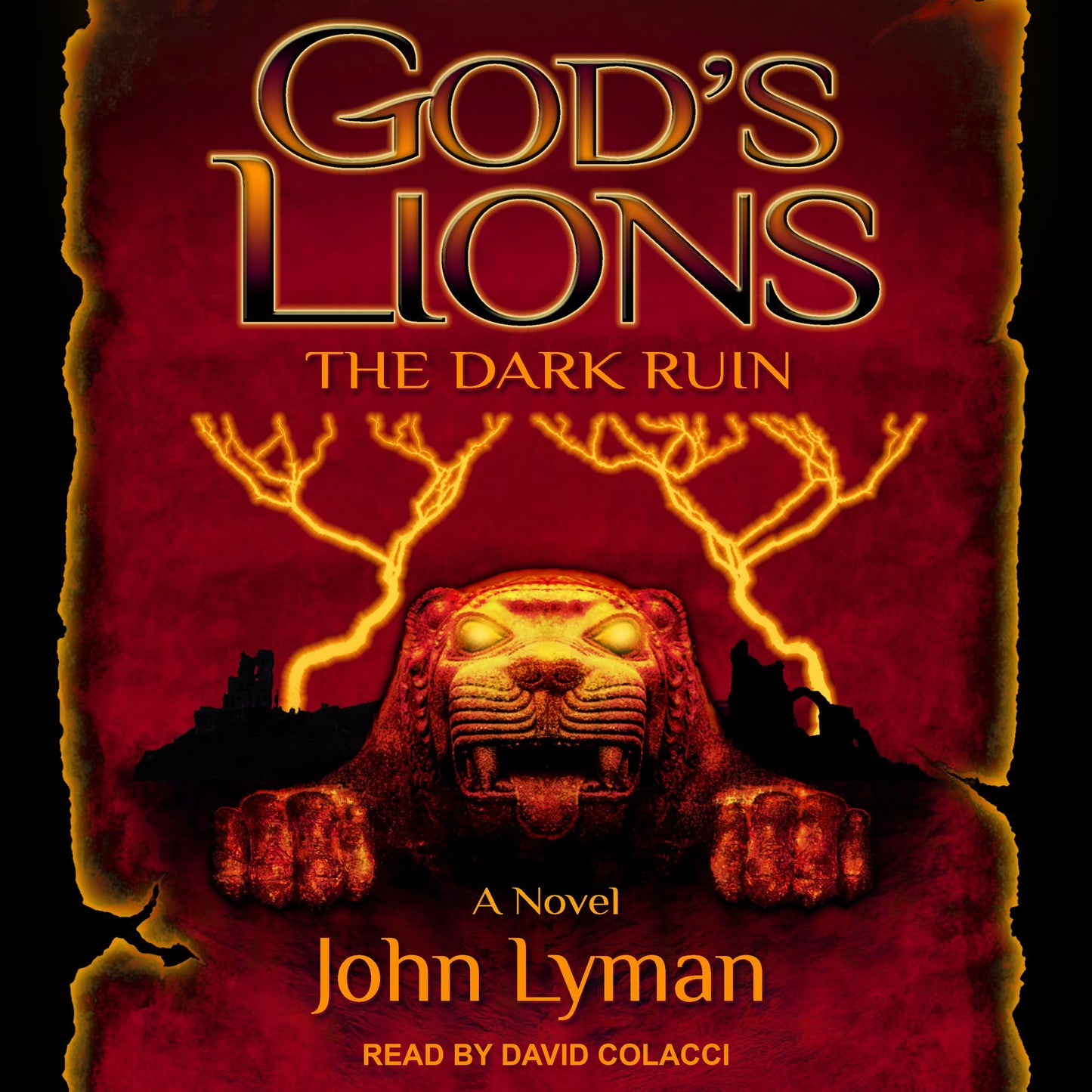 God's Lions: The Dark Ruin: A Novel