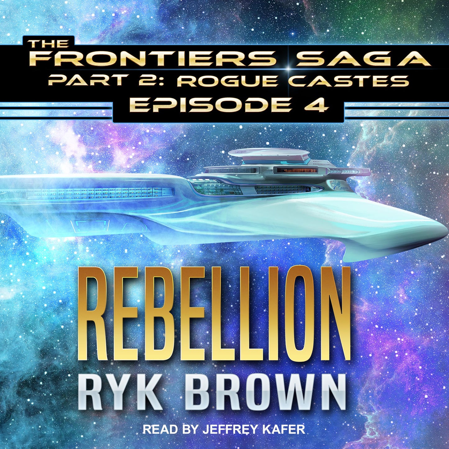 Rebellion: Frontiers Saga Part 2: Rogue Castes, Episode 4