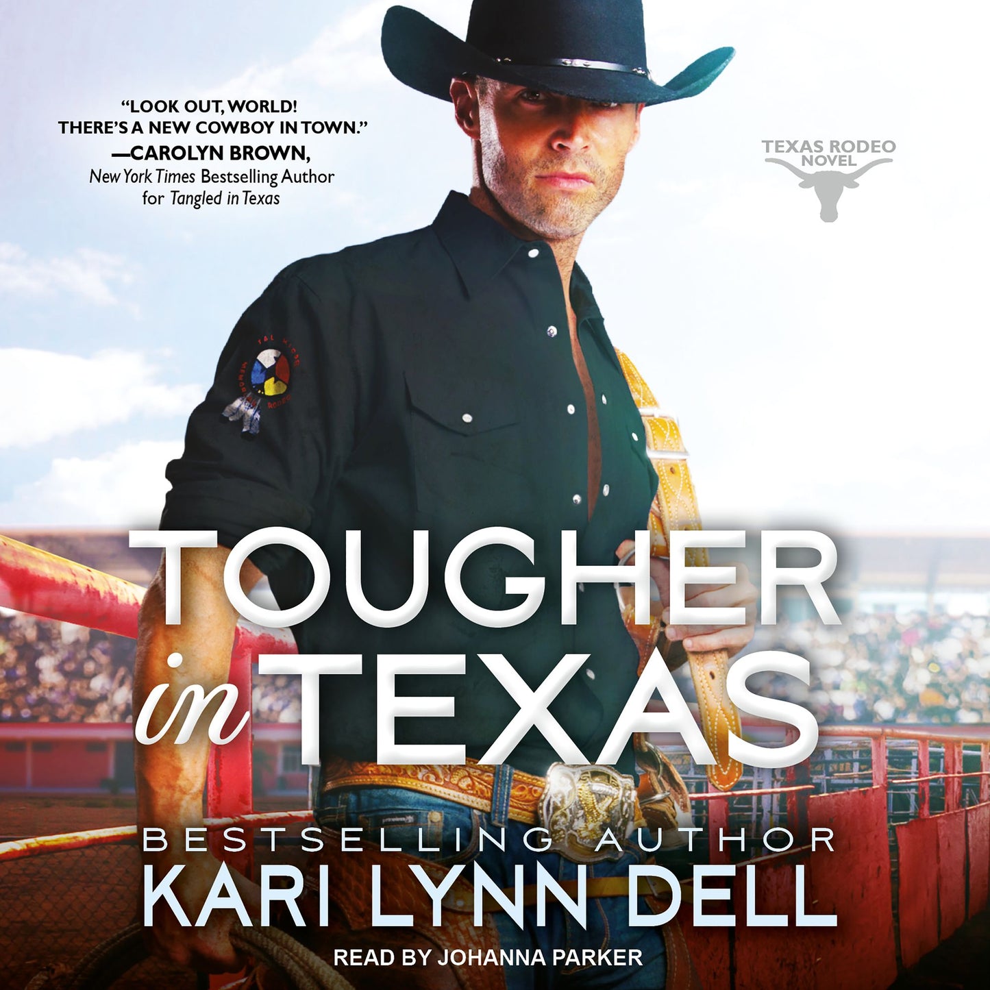 Tougher in Texas: Texas Rodeo Novel